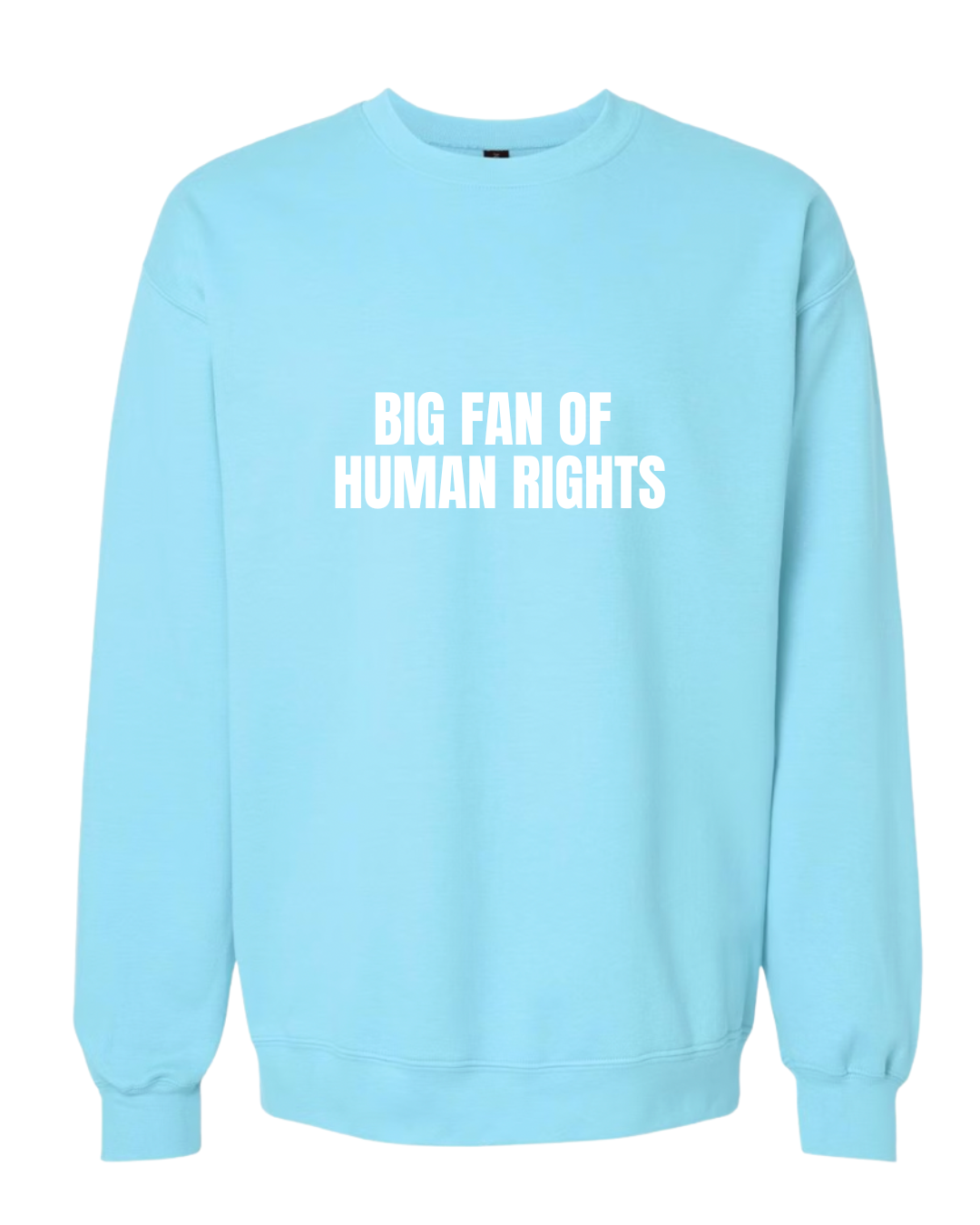 Big Fan of Human Rights Crew